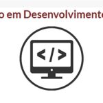 Etec Dracena-SP – Etec Profª Carmelina Barbosa – Curso de TÉCNICO EM DESENVOLVIMENTO DE SISTEMAS.